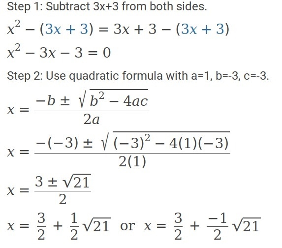 X^2=3x+3 solve using the quadratic formula-example-1