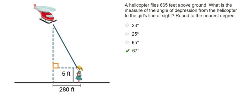 A helicopter flies 665 feet above ground. What is the measure of the angle of depression-example-1