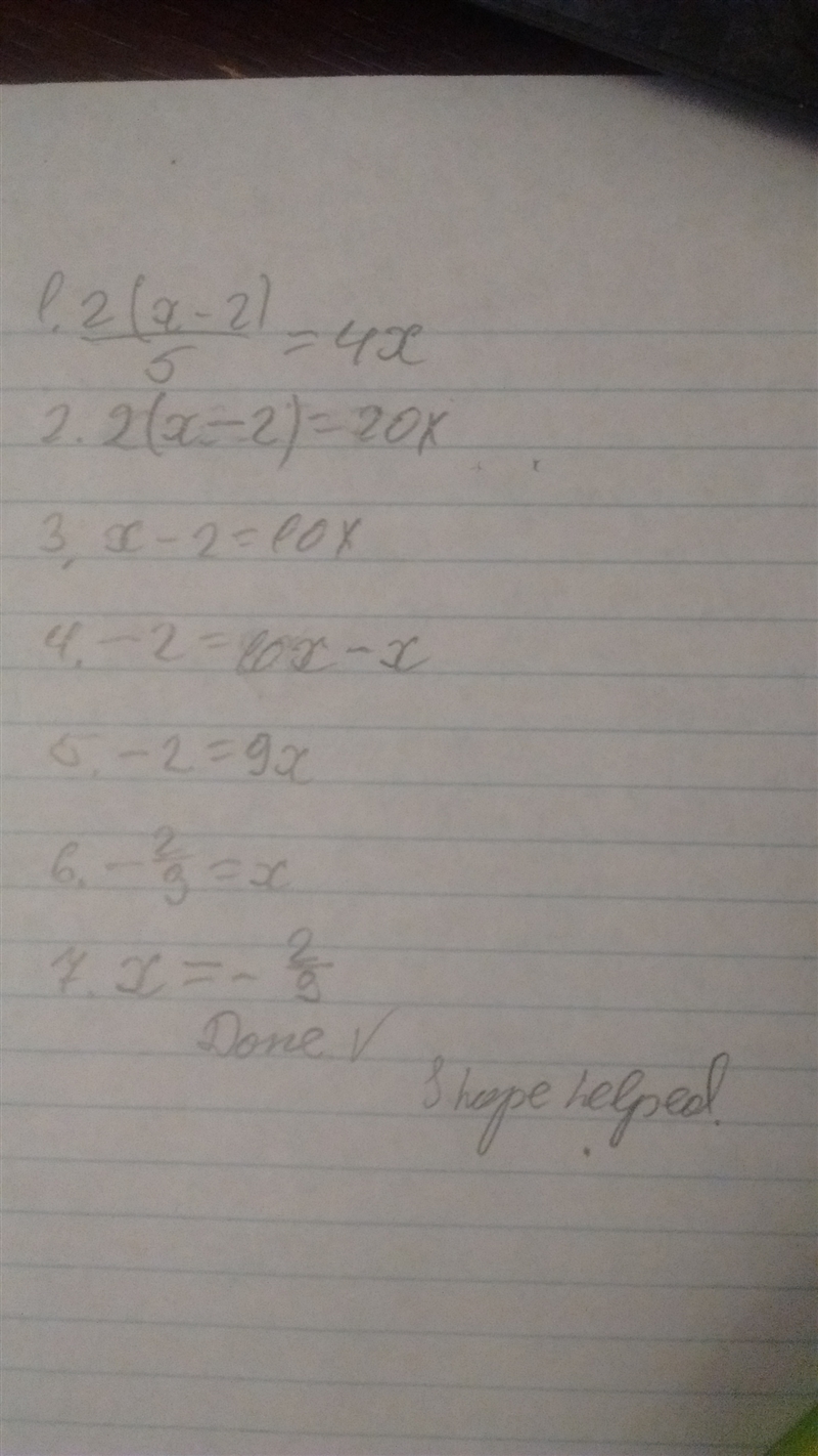 Solve for x: 2 over 5 (x − 2) = 4x.-example-1