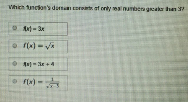 Which functions domain consists of all real numbers greater than 3-example-1