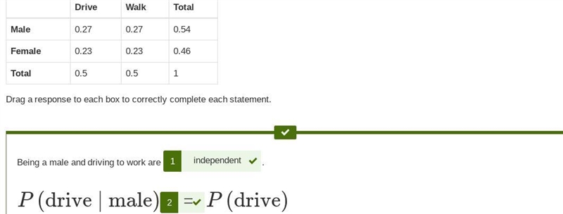 A group of employees were asked whether they drive or walk to work. The table shows-example-1