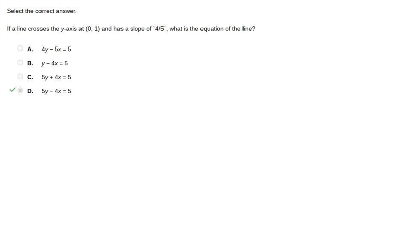 Please help asap! if a line crosses the y-axis at (0,1) nd has a slope of 4/5, what-example-1