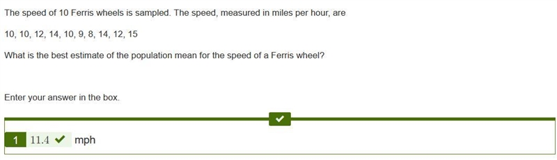 The speed of 10 Ferris wheels is sampled. The speed, measured in miles per hour, are-example-1