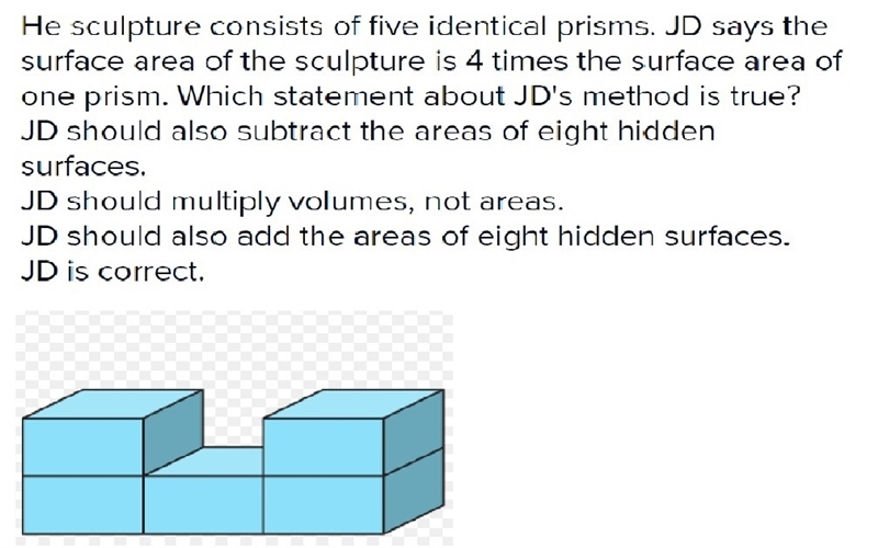 The sculpture consists of five identical prisms. JD says the surface area of the sculpture-example-1