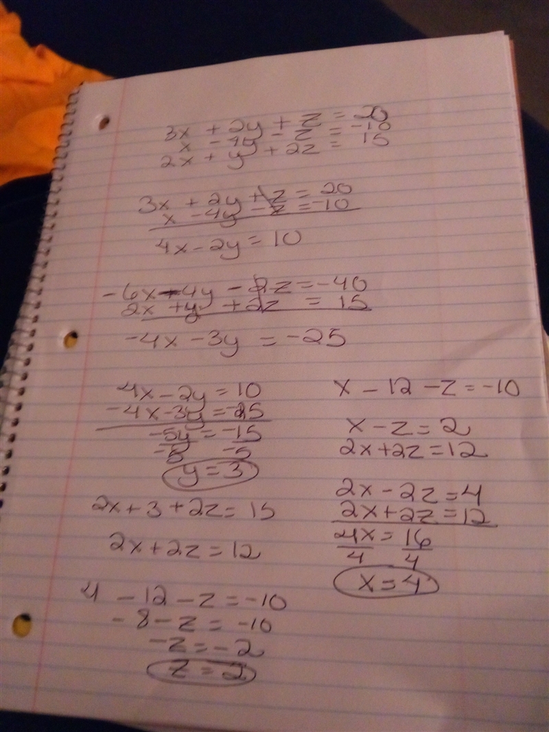 What is the solution to the following system? 3x+2y+z=20 x-4y-z=-10 2x+y+2z=15 A. (2, 3, 4) B-example-1