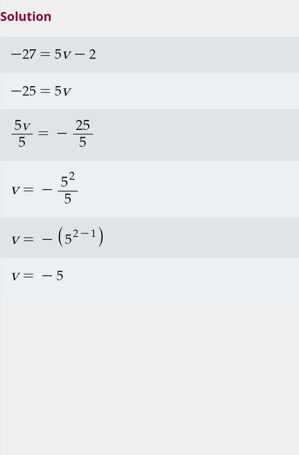 Simplify your answer as much as possible. -27=5v-2-example-1