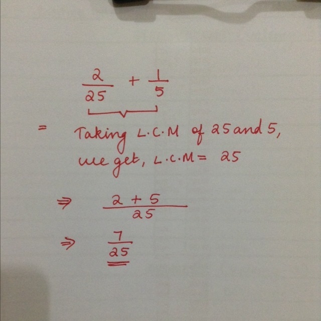 2/25 + 1/5 = ?? Simplify answer fully-example-1