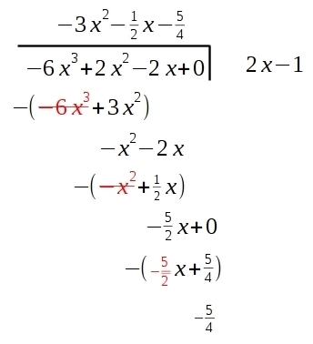 (-6x^3+2x^2-2x)/(2x-1) how do I solve using long division?-example-1