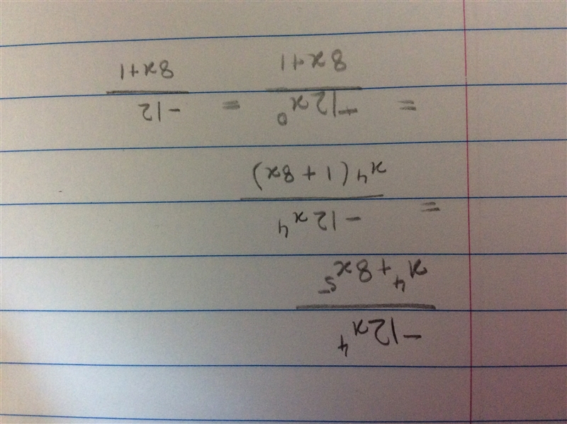 Simplify -12x^4/(x^4+8x^5)-example-1