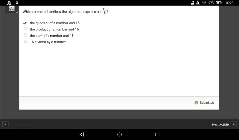 Which phrase describes the algebraic expression x/15? the quotient of a number and-example-1