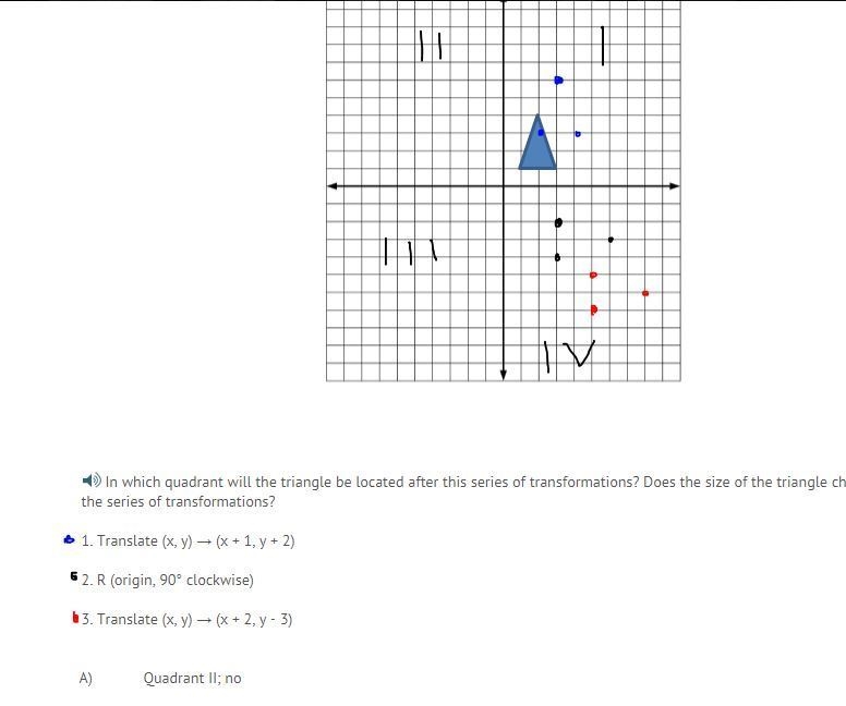 In which quadrant will the triangle be located after this series of transformations-example-1