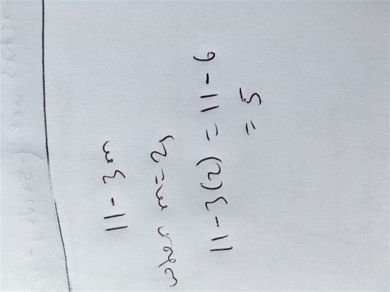 What is the value of 11- 3m, when m=2-example-1