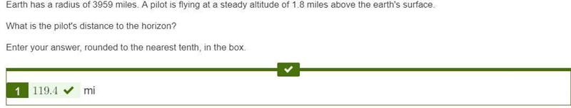 Earth has a radius of 3959 miles. A pilot is flying at a steady altitude of 1.8 miles-example-1