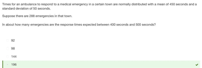 Times for an ambulance to respond to a medical emergency in a certain town are normally-example-1