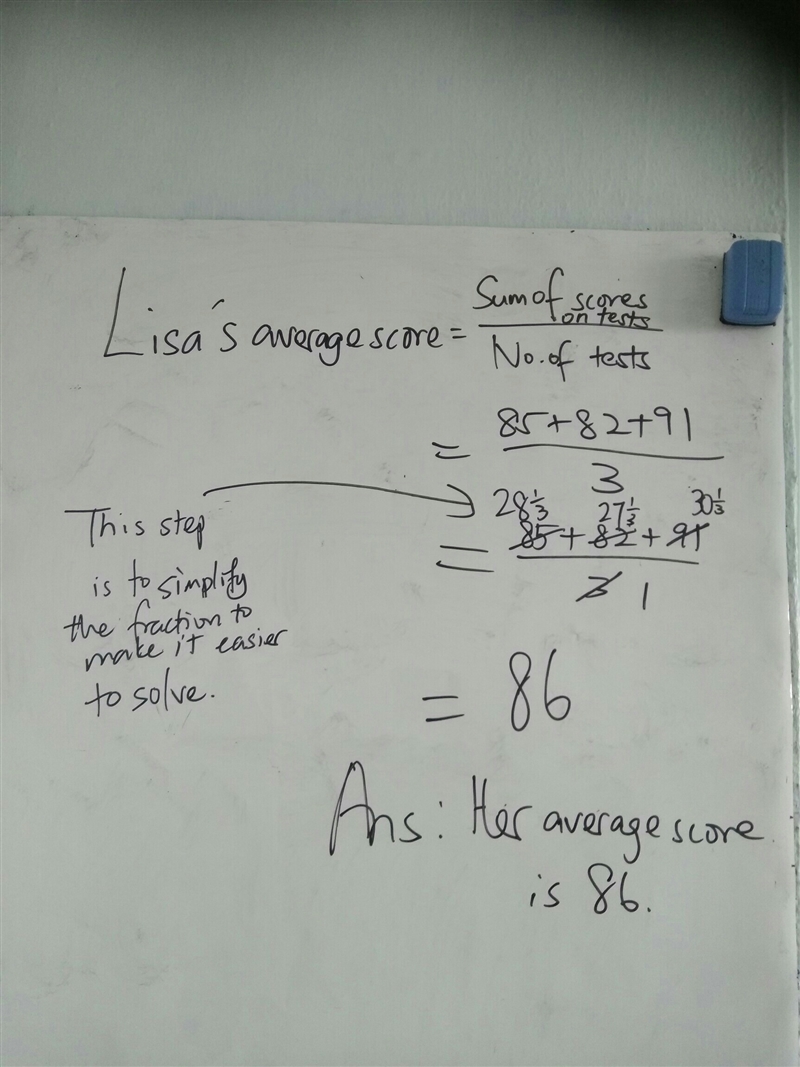 Lisa takes three tests. She gets scored of 85,82,and 91 what is her average-example-1