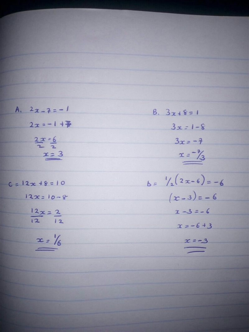 Which equation has solution x = -3? A) 2x - 7 = -1 B) 3x + 8 = 1 C)12x + 8 = 10 D-example-1