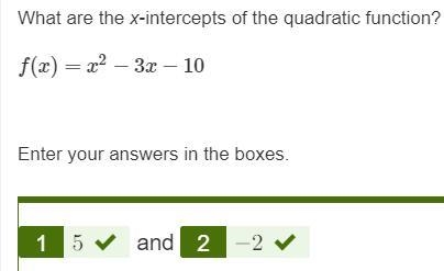 PLEASE HELP I REALLY NEED IT What are the x-intercepts of the quadratic function? f-example-1