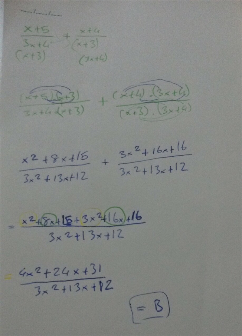 What is the simplified form of (x+5)/(3x+4) + (x+4)/(x+3) A. (2x+9)/(4x+7) B. (4x-example-1