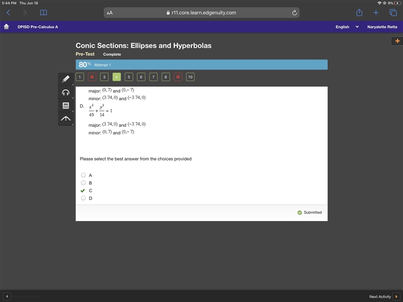 An Ellipse is centered at (0,0) if the equation of the ellipse is 14x^2+4y^2=196 find-example-1