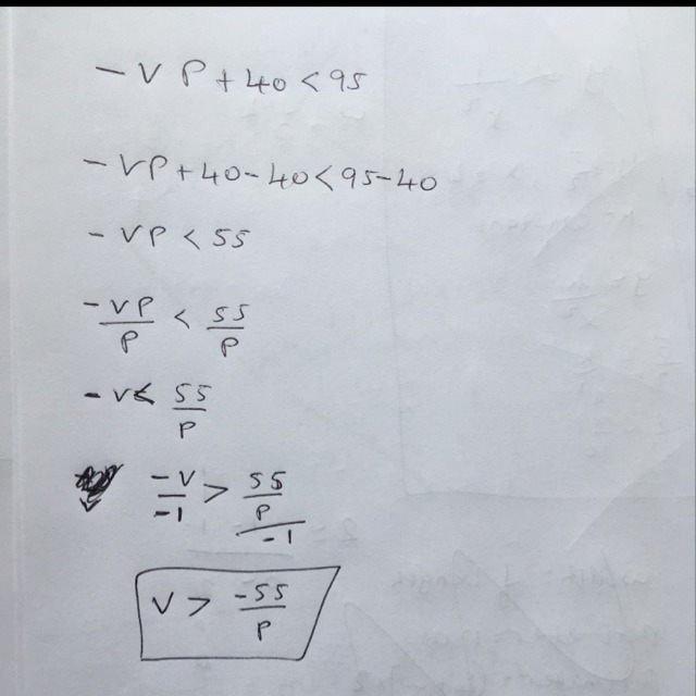 Solve –vp + 40 < 95 for v. Show your work.-example-1