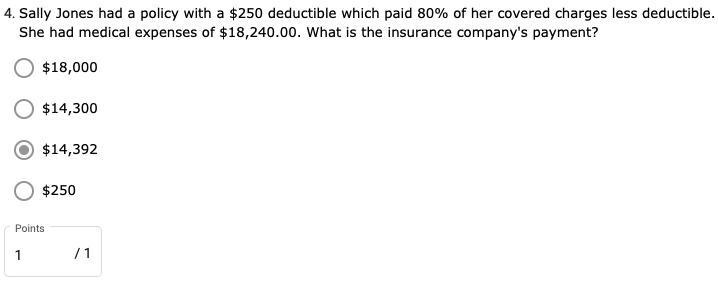 Sally Jones had a policy with a $250 deductible which paid 80% of her covered charges-example-1