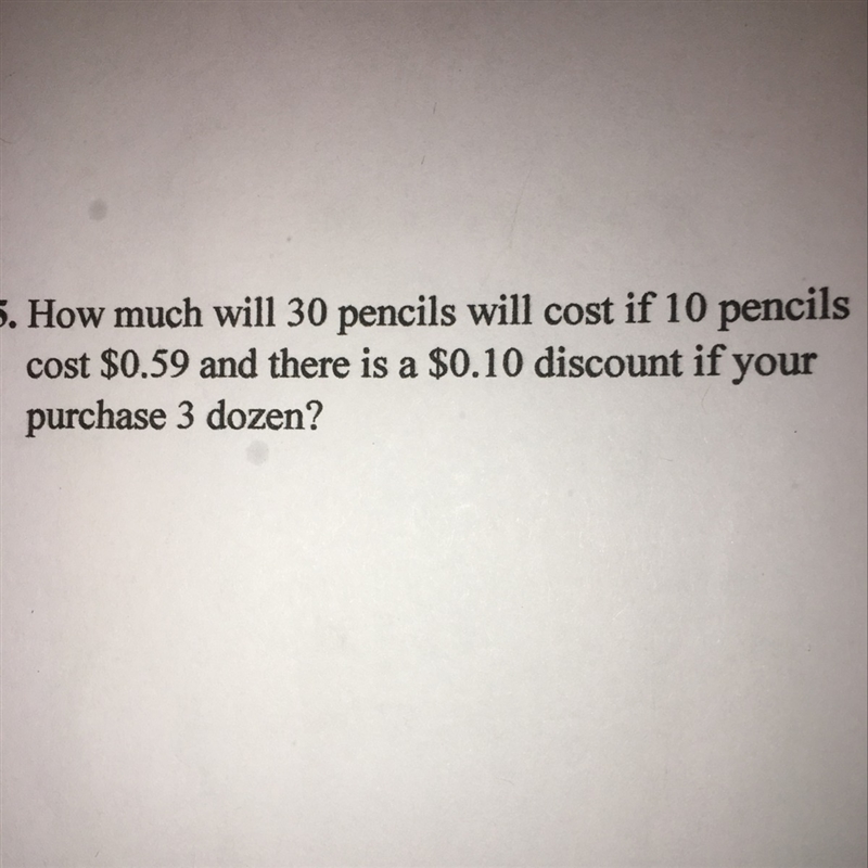 How much will 30 pencils because if 10 pencils cost $.59 and there is a $.10 discount-example-1