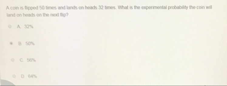 is the answer b ?? i could be wrong , but i thought that you'd have a 50% chance when-example-1