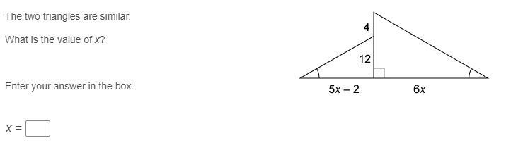 The two triangles are similar. What is the value of x?-example-1