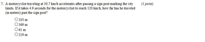 A motorcyclist traveling at 30.7 km/h accelerates after passing a sign post marking-example-1