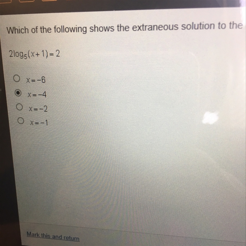 Which of the following shows the extraneous solution to the logarithmic equation below-example-1