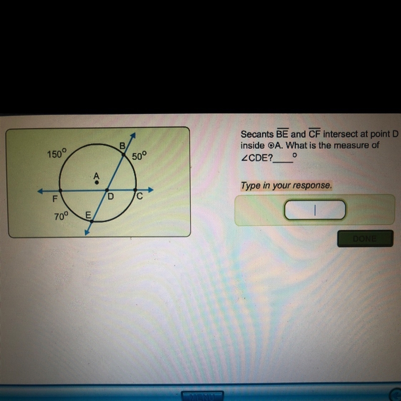 Secants BE and CF intersect at point D inside A. What is the measure of CDE?-example-1