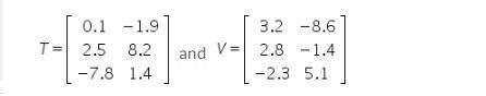 Which matrix is equal to T + V-example-1