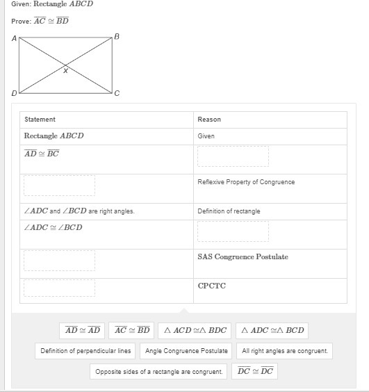 Drag and drop the correct answer into each box to complete the proof. Given: Rectangle-example-1