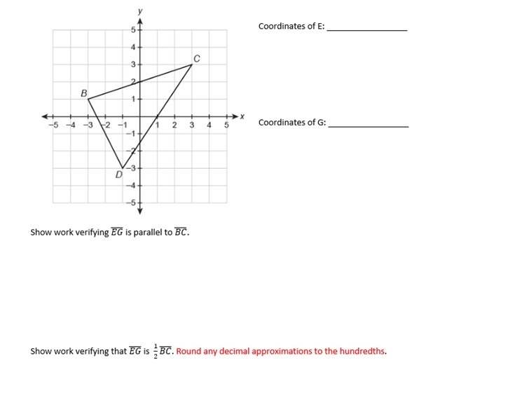 Find midsegment (EG) ̅ that is parallel to side (BC) ̅. Show all work to receive credit-example-1