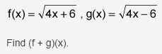 10 POINTS! A) x√8 B) 4x C) √8x D) √4x+6 + √4x-6-example-1