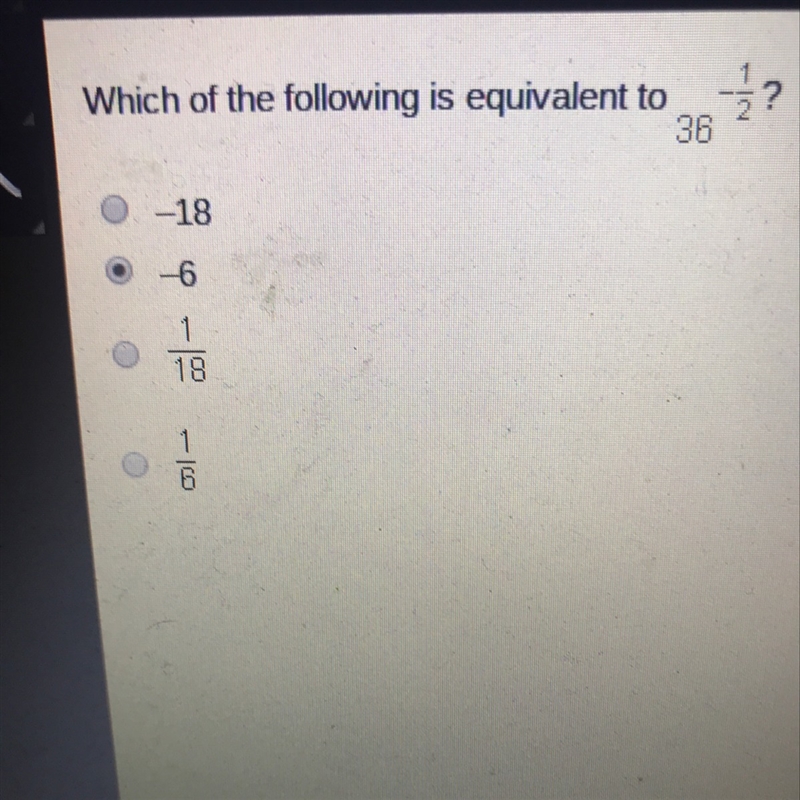 Which of the following is equivalent to 36^-1/2-example-1