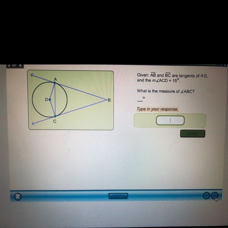 Given: AB and BC are Tangents of D, and the mACD = 15 What is the measure of ABC?-example-1