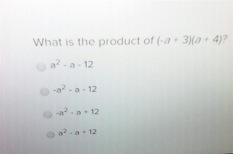 What is the product of (-a+3)(a+4)?-example-1