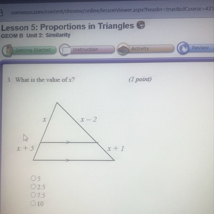 What is the value of x? A 5 B 2.5 C 7.5 D 10-example-1