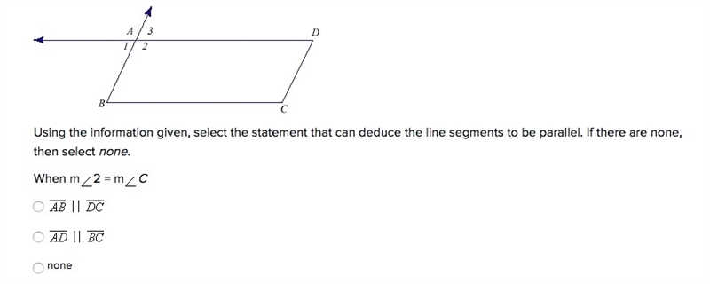 Using the information given, select the statement that can deduce the line segments-example-1