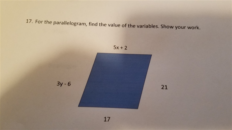 For the parallelogran, find the value of the variables. Show your work-example-1