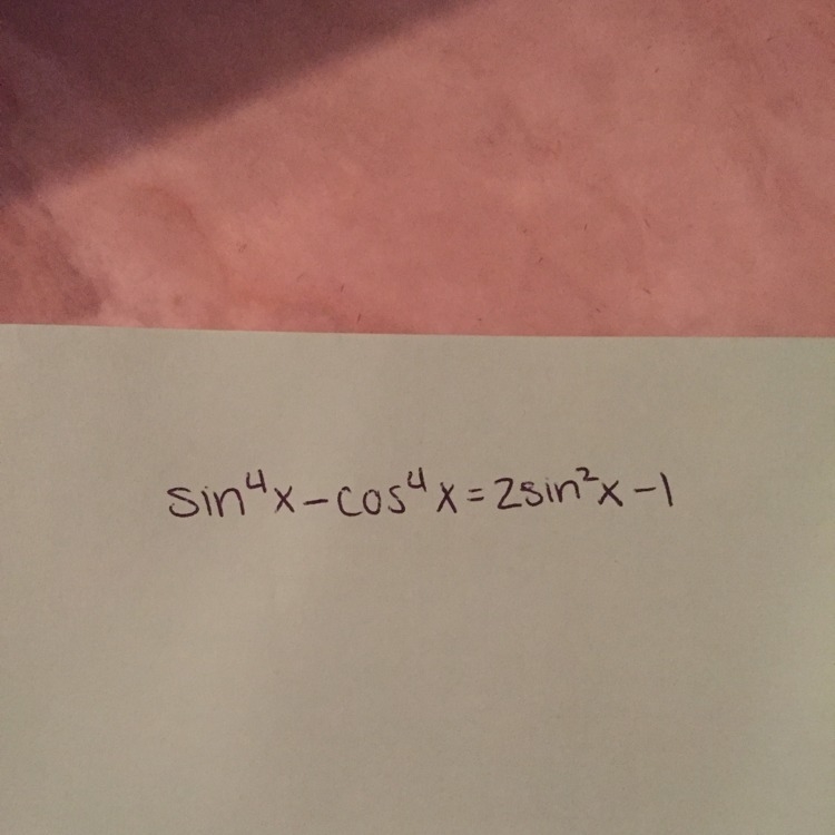 Prove the trigonometric identity. Show your work on the left hand side, or right hand-example-1