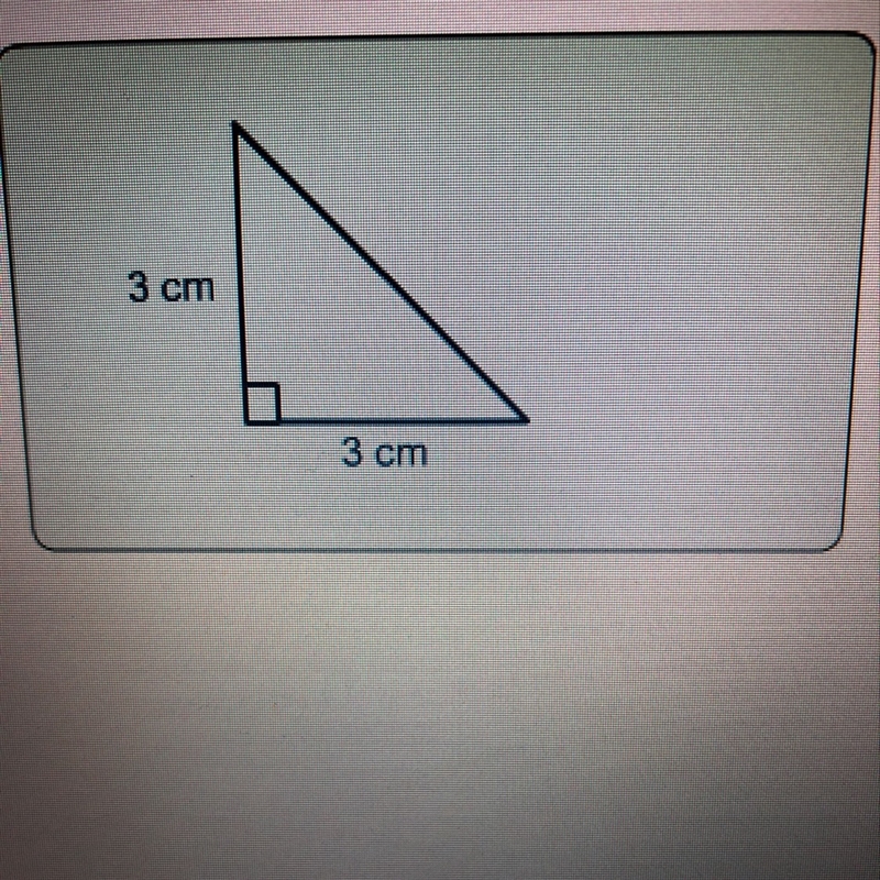 What is the length of the hypotenuse in this right triangle? A. 3cm B. 3 (square root-example-1