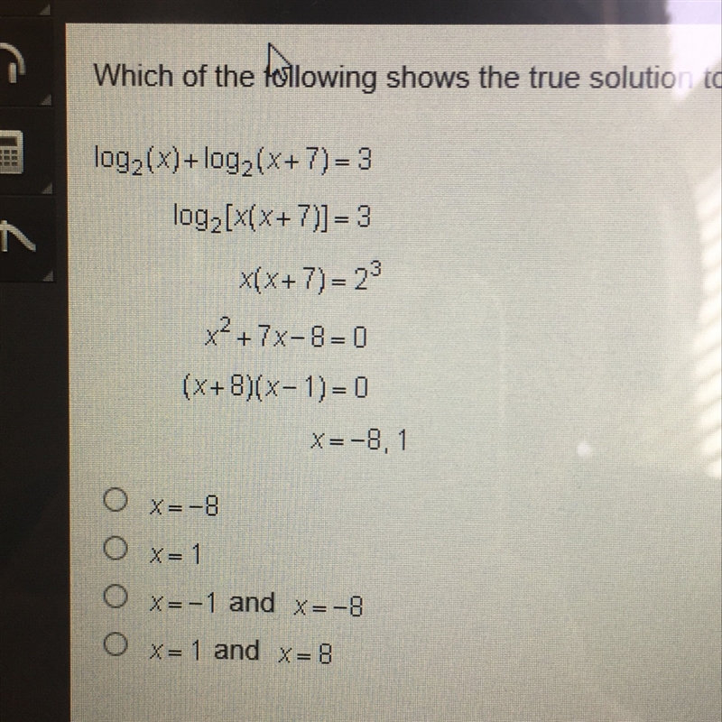 Which of the following shows the true solution to the logarithmic equation solved-example-1