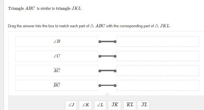 1. Triangle ABC is similar to triangle JKL. 2. Complete the similarity statement for-example-1