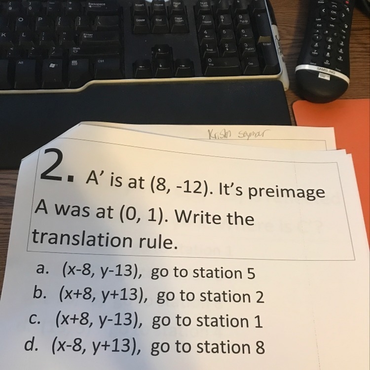 A is at (8,-12). It’s preimage A was at (0,1). What is the translation rule?-example-1