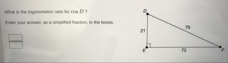 What is the trigonometric ratio for cos D?-example-1