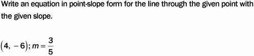 Write an equation in point-slope form for the line through the given point with the-example-1