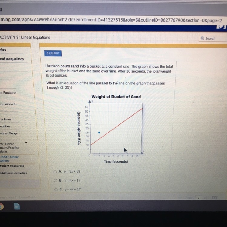 Help please. Harrison pours sand into a bucket at a constant rate A.y=3x+19 B.y=4x-example-1