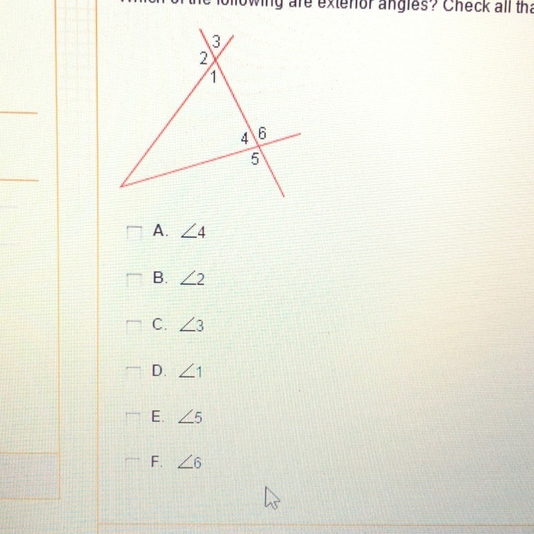 Which of the following are exterior angles ? Check all that Apply NEED ASAP-example-1